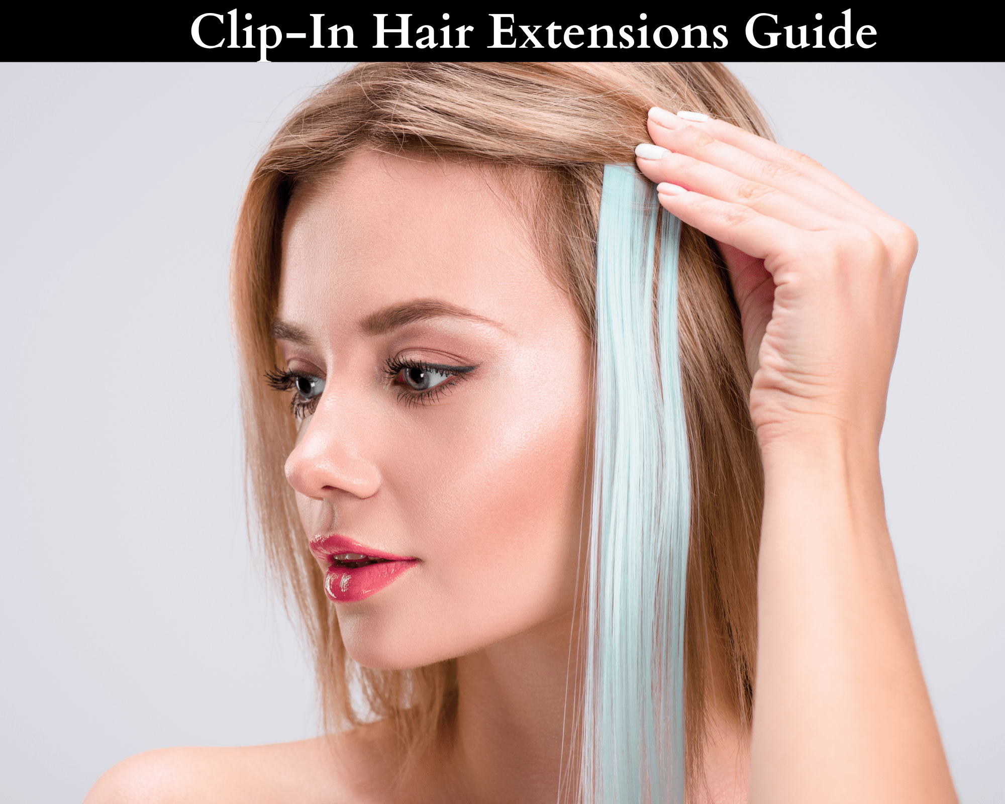 EASIEST WAY TO PUT IN CLIP-IN HAIR EXTENSIONS, GLAM SEAMLESS